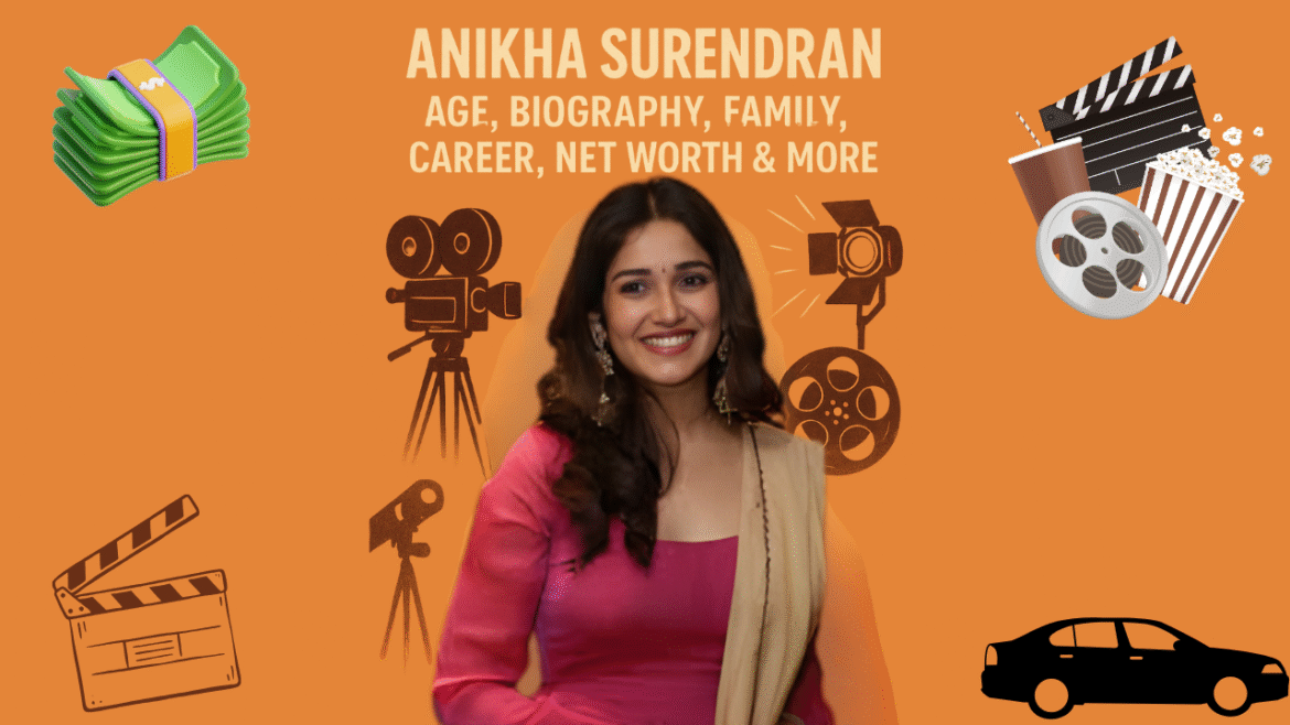 Anikha Surendran: Age, Biography, Family, Career, Net Worth & More