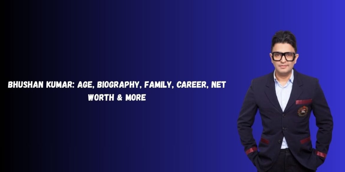 Bhushan Kumar: Age, Biography, Family, Career, Net Worth & More