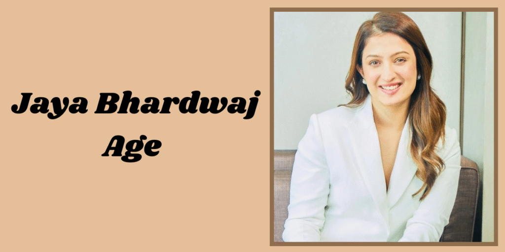 Jaya Bhardwaj Age 