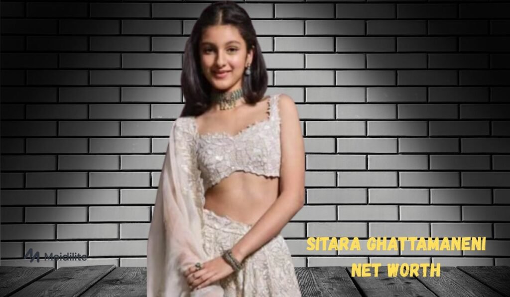 Sitara Ghattamaneni Net Worth