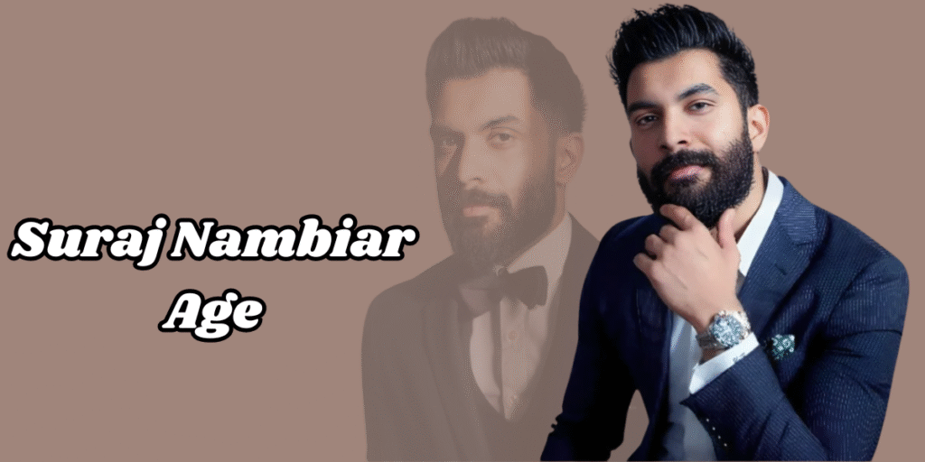 Suraj Nambiar Age