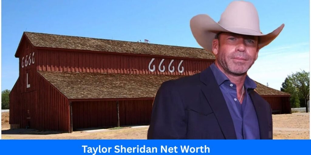 Taylor Sheridan Net Worth